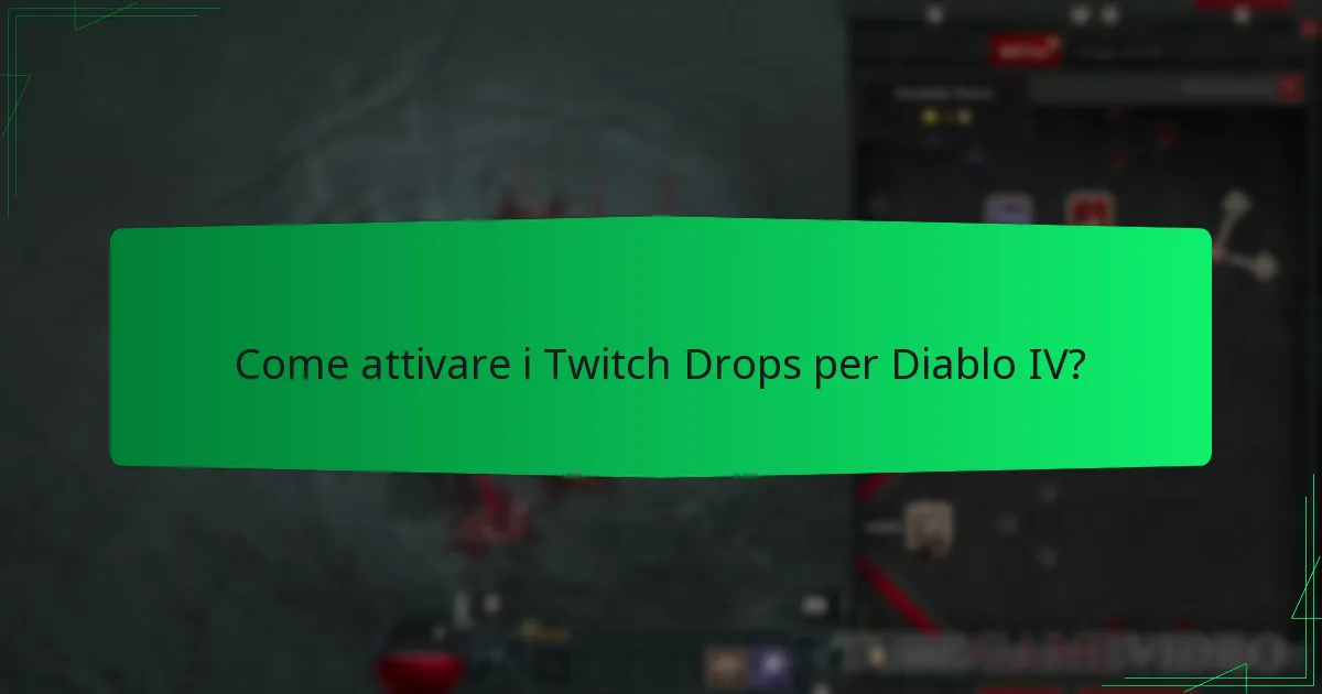 Come attivare i Twitch Drops per Diablo IV?