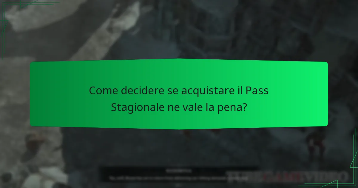 In che modo il Pass Stagionale migliora il gameplay in Diablo IV?