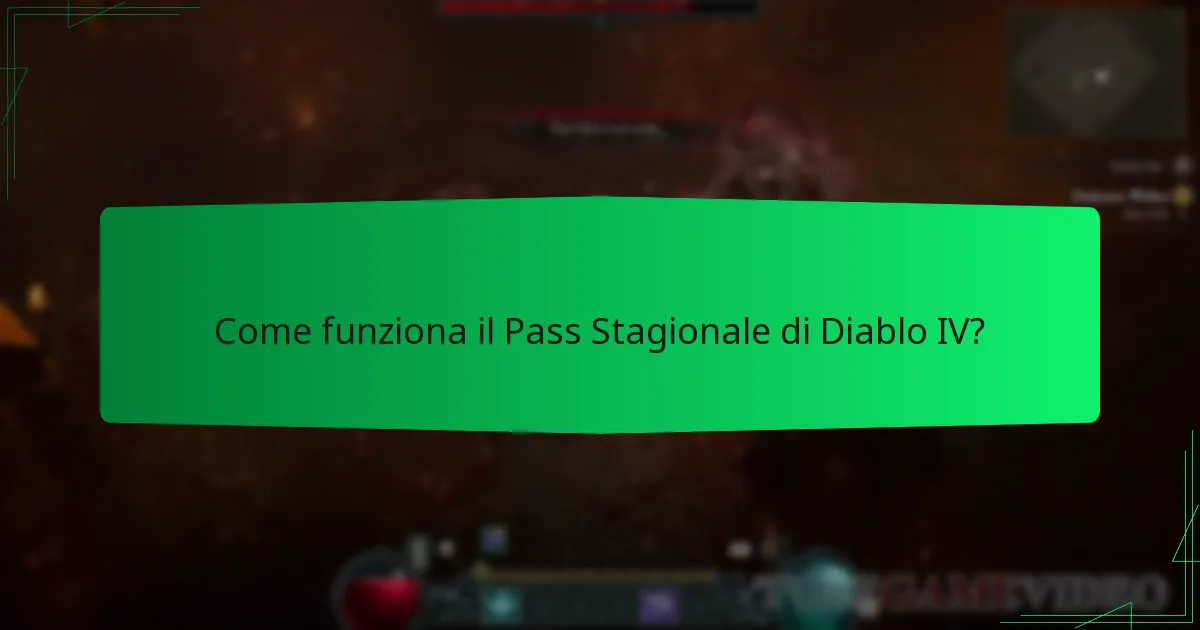 Come funziona il Pass Stagionale di Diablo IV?