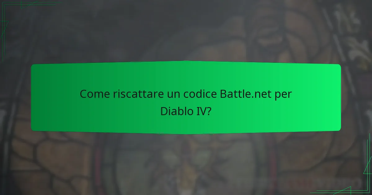 Come riscattare un codice Battle.net per Diablo IV?
