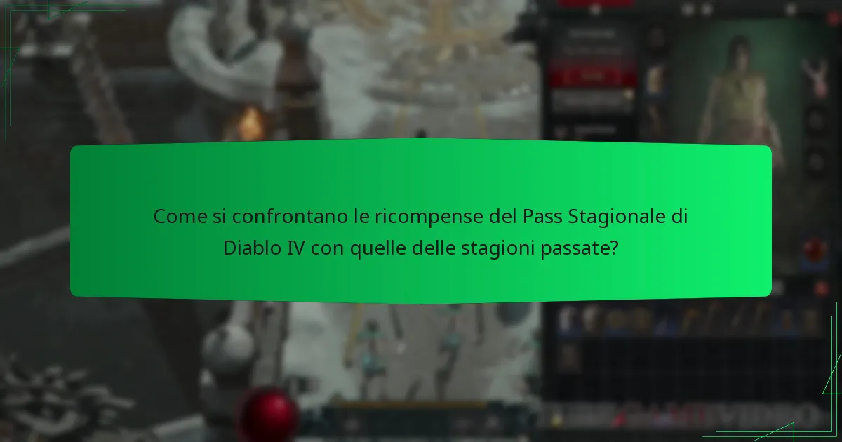 Qual è la durata e il prezzo del Pass Stagionale di Diablo IV?
