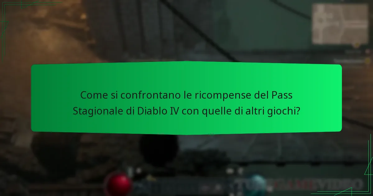 Come si confrontano le ricompense del Pass Stagionale di Diablo IV con quelle delle stagioni passate?