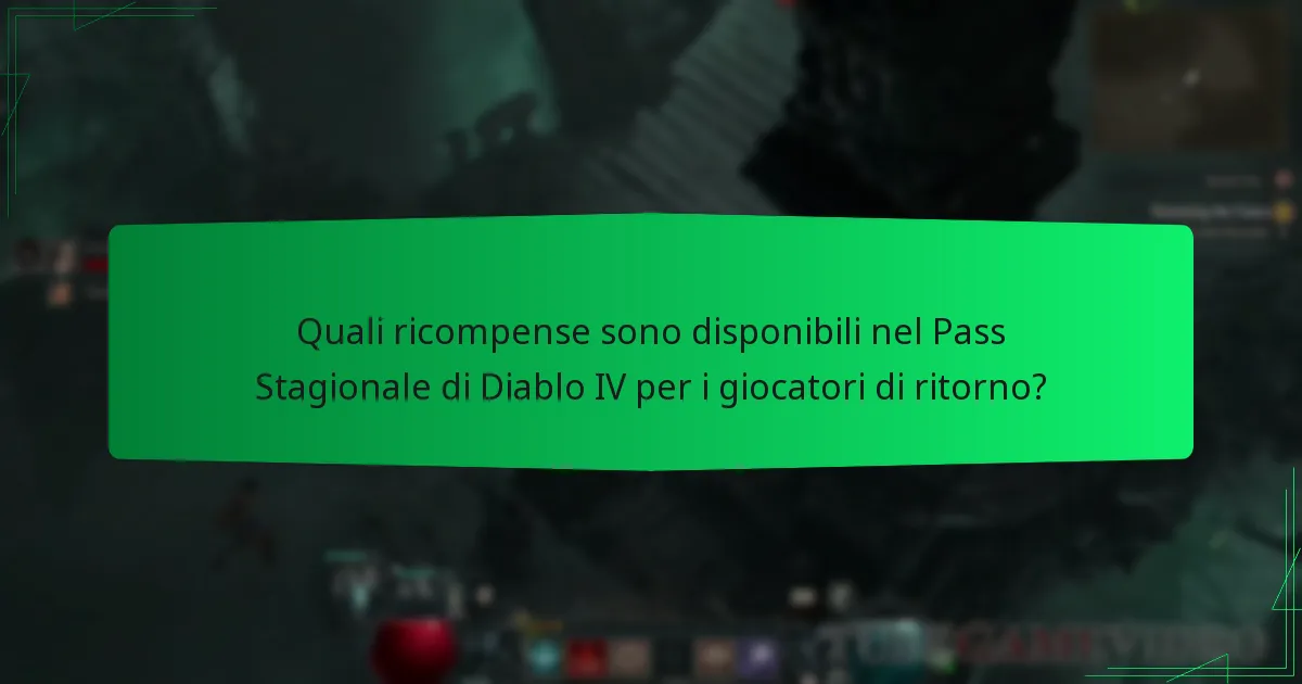 Come possono i giocatori di ritorno acquistare il Pass Stagionale di Diablo IV?